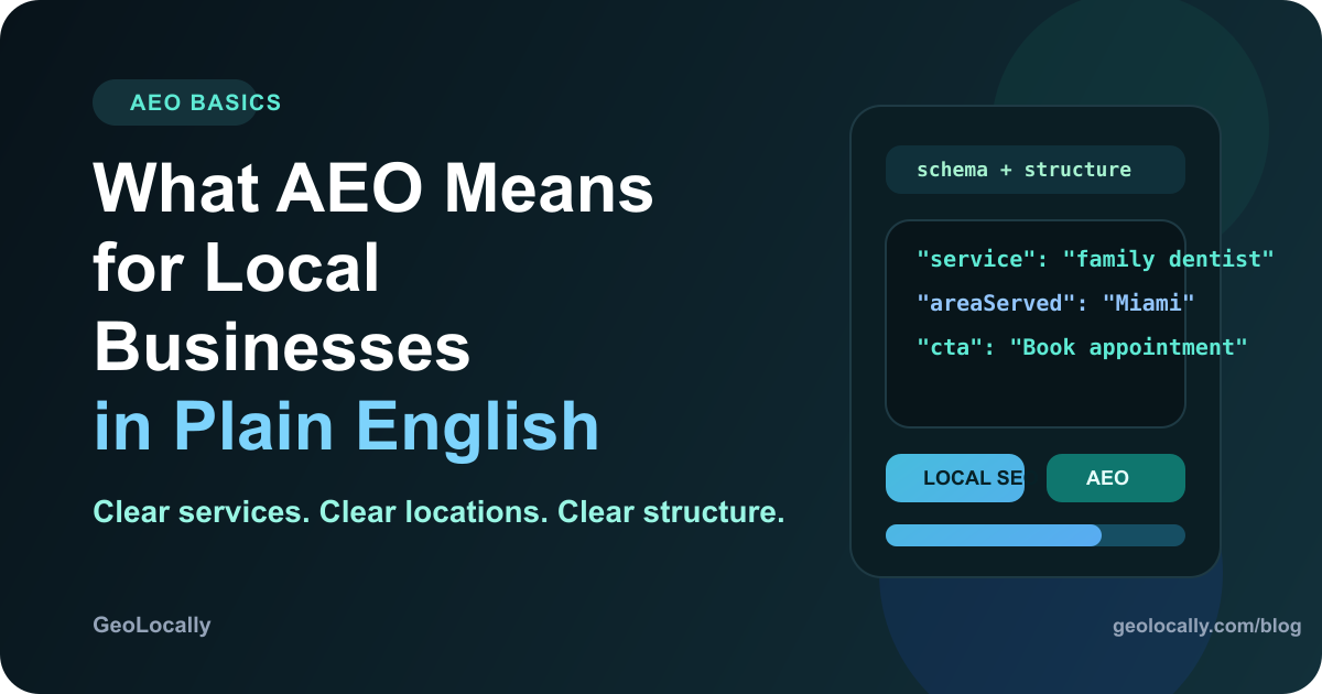 GeoLocally blog cover for What AEO Means for Local Businesses, in Plain English.